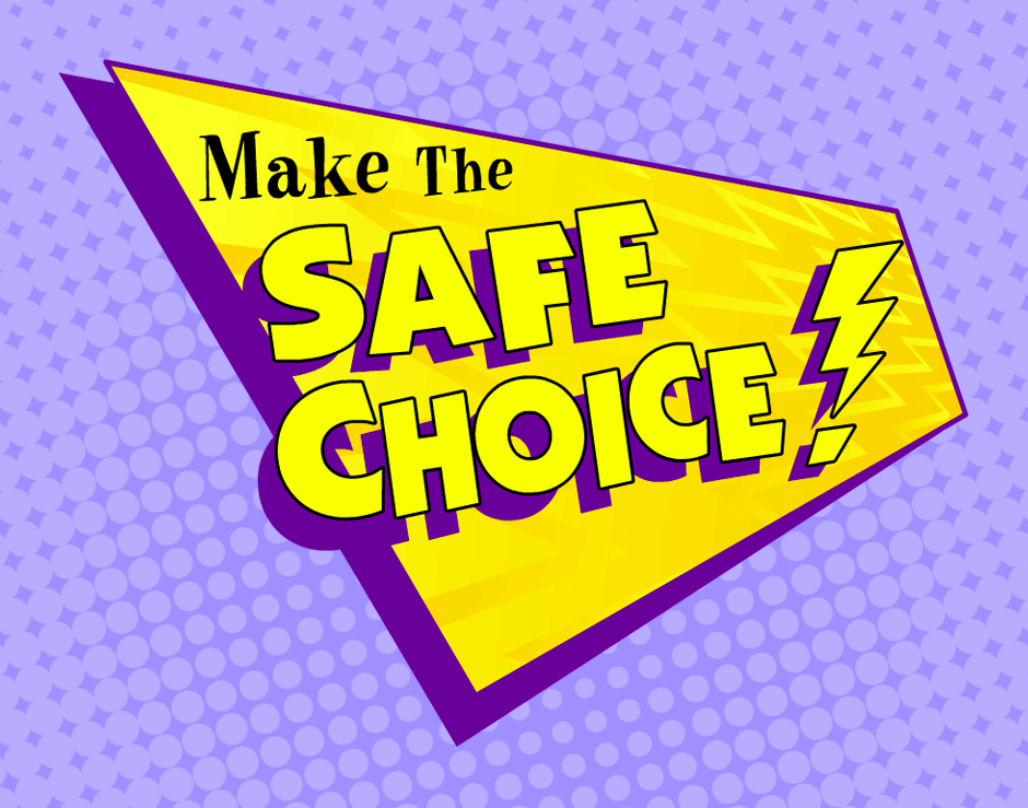 Make The Safe Choice Game