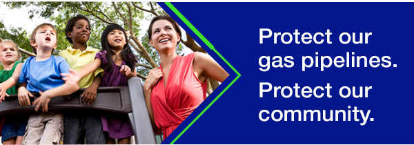 Protect our gas pipelines. Protect our community.